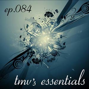TMV's Essentials - Episode 084 (2010-08-09) cover photo