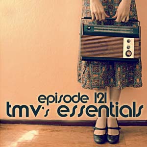 TMV's Essentials - Episode 121 (2011-05-02) cover photo