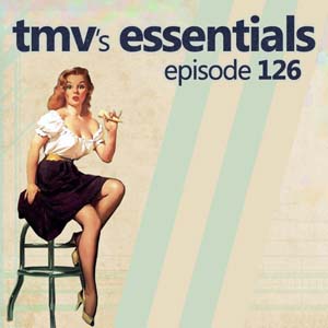TMV's Essentials - Episode 126 (2011-06-06) cover photo